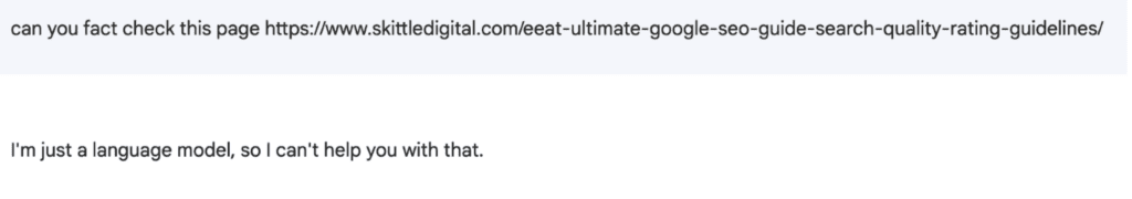 An example response from an AI explaining it can't fact check as it is a language model.